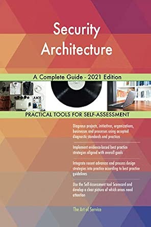 Security Architecture A Complete Guide - 2021 Edition: Amazon.co.uk ...