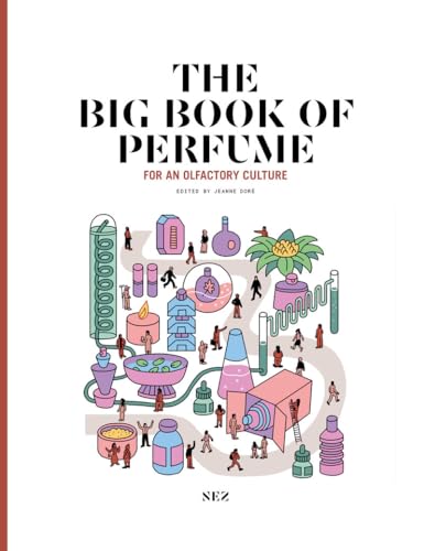 The Big Book of Perfume Third edition : apprenez enfin à décoder la composition des parfums - 2