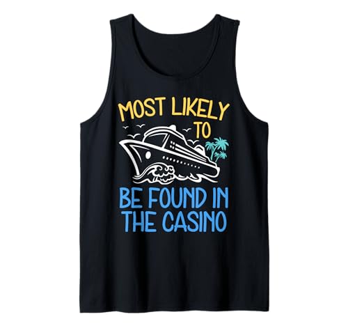 Most Likely To Be Found in The Casino Cruise Trip 2026 Party Tank Top