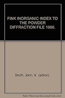 FINK INORGANIC INDEX TO THE POWDER DIFFRACTION FILE 1966. B000HGH63Q Book Cover