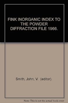 Hardcover FINK INORGANIC INDEX TO THE POWDER DIFFRACTION FILE 1966. Book