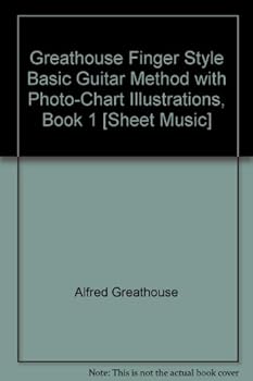 Sheet music Greathouse Finger Style Basic Guitar Method with Photo-Chart Illustrations, Book 1 [Sheet Music] Book