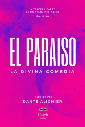 LA DIVINA COMEDIA: EL PARAÍSO (Grabados de Gustave Doré, Editorial Hawk) (EL UNIVERSO DE DANTE)