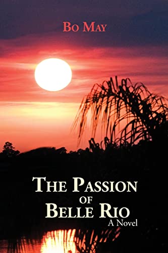 The Passion of Belle Rio