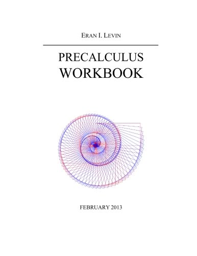 Precalculus workbook: Math workbook for students in grades 10 and/or 11