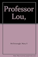 Professor Lou B0008A0RV4 Book Cover