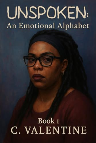 Unspoken: An Emotional Alphabet Book 1 (Unspoken Series)