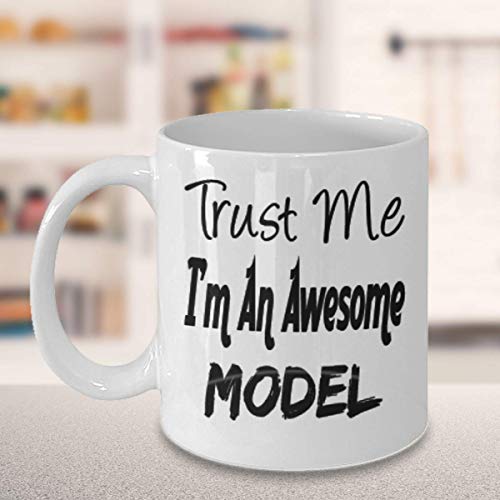 Funny Model Gifts 11oz Coffee Mug - Trust Me I'm An Awesome - Best Inspirational Gifts and Sarcasm ak2542