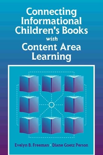 Connecting Informational Children's Books with Content Area Learning      1st Edition