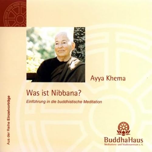 Was ist Nibbana? Einf&uuml;hrung in die buddhistische Meditation cover art