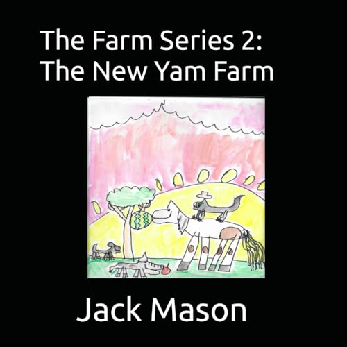The Farm Series 2: The New Yam Farm