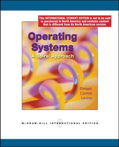 Operating Systems: A Spiral Approach