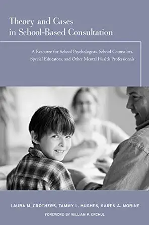 Theory & Cases In School-Based Consultation book cover