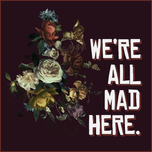 We're All Mad Here copertina