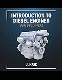 Introduction to Diesel Engines for Beginners