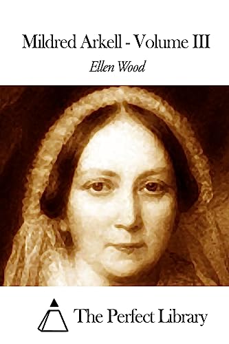 Mildred Arkell - Volume III 1508660603 Book Cover