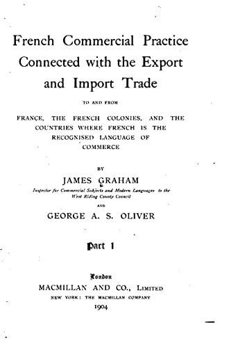 French commercial practice connected with the export and import trade to and from France, the French colonies, and the countries where French is the recognised language of commerce