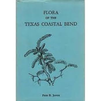 Hardcover Flora of the Texas Coastal Bend Book