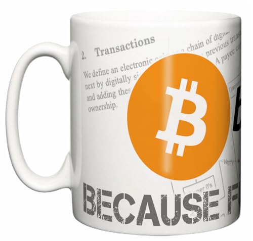 Image is Everything IIE, Bitcoin Because Fock Banks on Satoshi White Paper, BTC Cryptoasset Token Cryptocurrency New 11oz Ceramic Mug Gift
