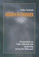 Hidden In Thunder: Perspectives on Faith, Halachah and Leadership during the Holocaust (2 Vols.) 9657265053 Book Cover