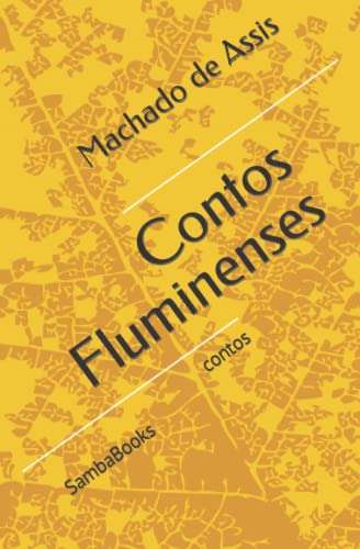 Contos Fluminenses: contos (Portuguese Edition)