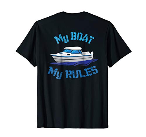 My Boat My Rules Motor Boating Captain Crew T Shirt