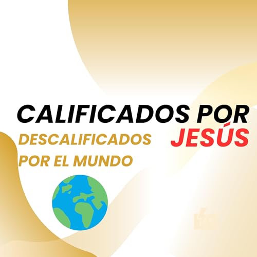 Descalificados por el mundo