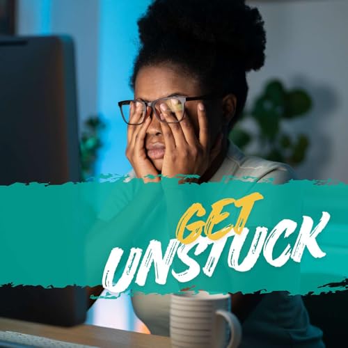 Why You Feel Stuck (And How to Finally Fix It) Episode 1 of 8