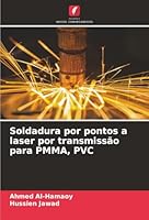 Soldadura por pontos a laser por transmissão para PMMA, PVC (Portuguese Edition) 6206763501 Book Cover