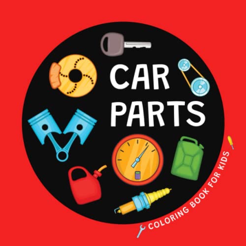 Car Parts Coloring Book for Kids: Big Pictures of Turbo, Engines and More | Automotive Theme Gift for Little Mechanics