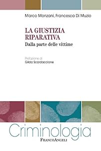 Vedi scheda su Amazon La giustizia riparativa. Dalla parte delle vittime