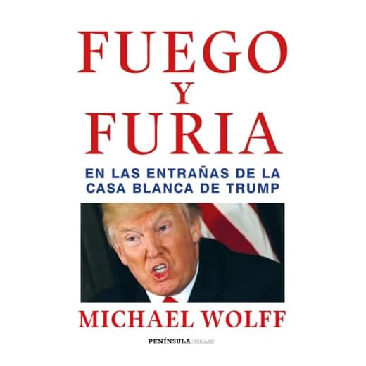 Fuego y furia: En las entrañas de la Casa Blanca de Trump (HUELLAS)