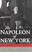 The Napoleon of New York: Mayor Fiorello La Guardia