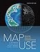 Map Use: Reading, Analysis, Interpretation (Map Use (8))