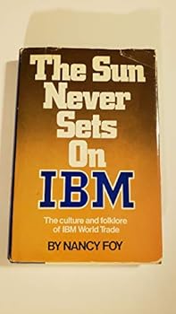 Hardcover The Sun Never Sets on IBM Book