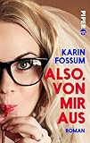  Also, von mir aus: Roman