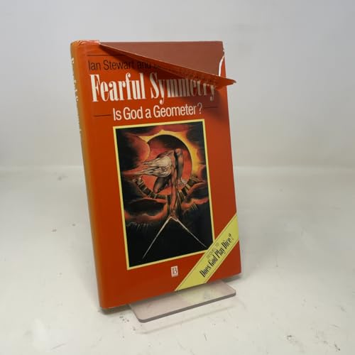 Fearful Symmetry: Is God a Geometer?