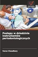 Postepy w dziedzinie instrumentów periodontologicznych (Polish Edition) 6203893846 Book Cover