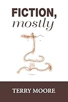 Fiction, Mostly : 153995319X Book Cover