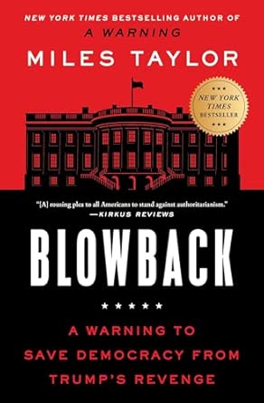 Blowback: A Warning to Save Democracy from Trump's Revenge