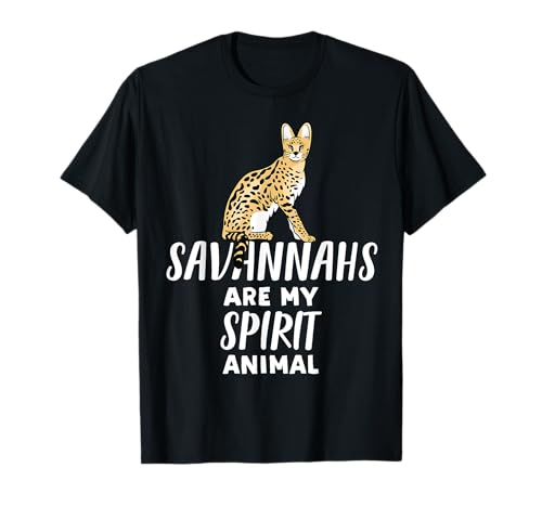 Savannah Cats Are My Spirit Animal | Funny Savannah Cat T-Shirt