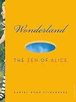 Algopix Similar Product 2 - Wonderland: The Zen of Alice