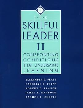 Paperback The Skillful Leader II: Confronting Conditions That Undermine Learning Book