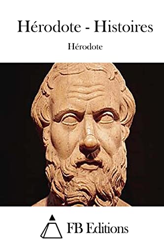 Hérodote - Histoires (French Edition)