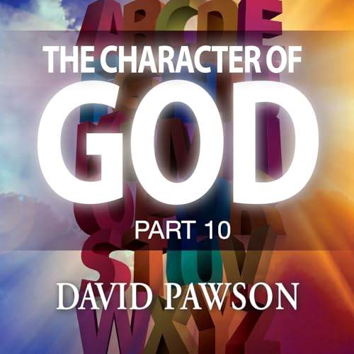 Page de couverture de The Character of God - Part 10