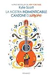  La nostra indimenticabile canzone d\'amore