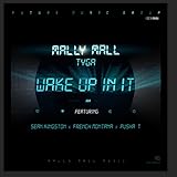 Wake Up In It (feat. Sean Kingston, French Montana & Pusha T) [Explicit]