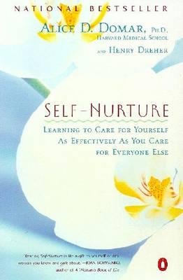 By Domar, Alice D., PH.D. ( Author ) [ Self-Nurture: Learning to Care for Yourself as Effectively as You Care for Everyone Else By Apr-2001 Paperback