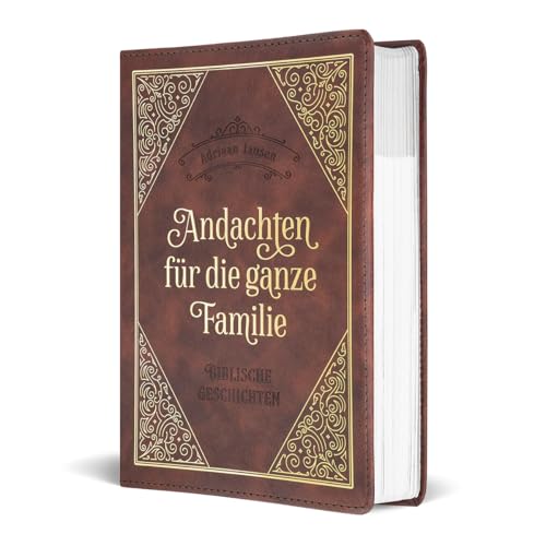 Andachten für die ganze Familie: Biblische Geschichten