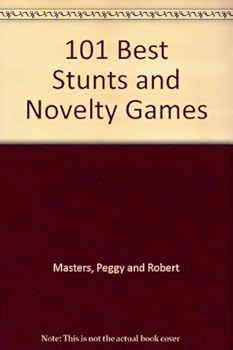 Hardcover 101 Best Stunts and Novelty Games Book
